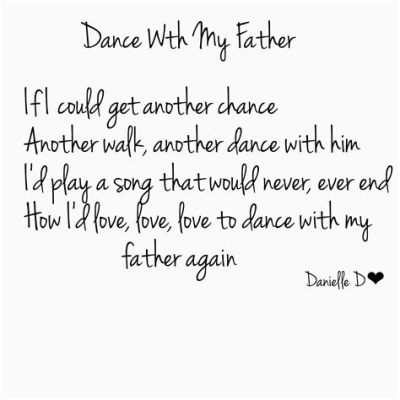 dance with my father meaning what if we could